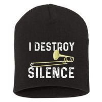 I Destroy Silence Trombonist Trombone Player Marching Band Short Acrylic Beanie