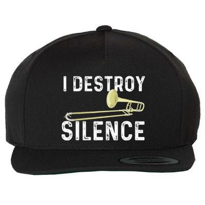 I Destroy Silence Trombonist Trombone Player Marching Band Wool Snapback Cap