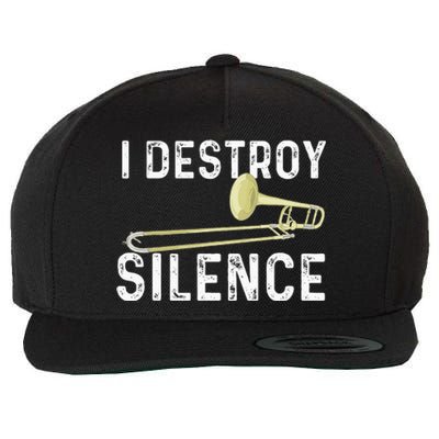 I Destroy Silence Trombonist Trombone Player Marching Band Wool Snapback Cap