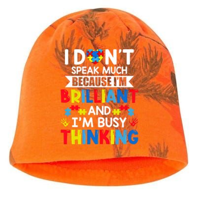 I Dont Speak Much Because IM Brilliant Busy Thinking Autism Gift Kati - Camo Knit Beanie