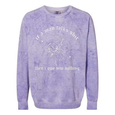 I Did Something Bad If A Man Talks Sh1t Humor Quotes Colorblast Crewneck Sweatshirt