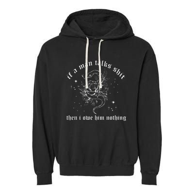 I Did Something Bad If A Man Talks Sh1t Humor Quotes Garment-Dyed Fleece Hoodie