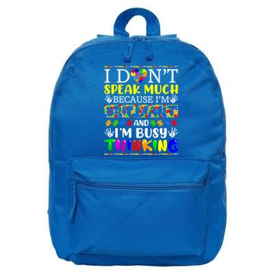 I Dont Speak Much Brilliant Autism Autistic Gift 16 in Basic Backpack