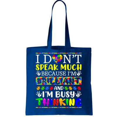 I Dont Speak Much Brilliant Autism Autistic Gift Tote Bag