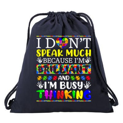 I Dont Speak Much Brilliant Autism Autistic Gift Drawstring Bag