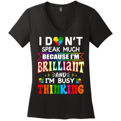 I Dont Speak Much Brilliant Autism Autistic Boys Girls Gift Women's V-Neck T-Shirt