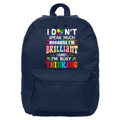 I Dont Speak Much Brilliant Autism Autistic Boys Girls Gift 16 in Basic Backpack