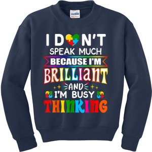 I Dont Speak Much Brilliant Autism Autistic Boys Girls Gift Kids Sweatshirt