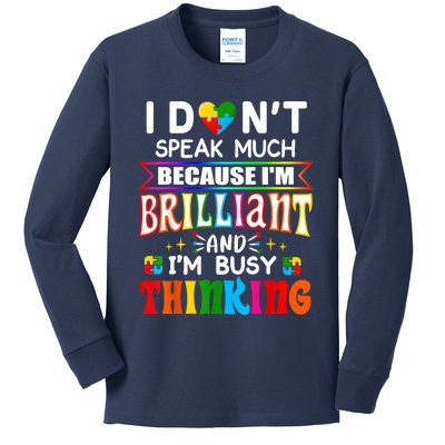 I Dont Speak Much Brilliant Autism Autistic Boys Girls Gift Kids Long Sleeve Shirt