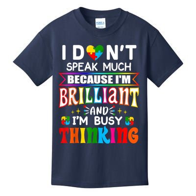 I Dont Speak Much Brilliant Autism Autistic Boys Girls Gift Kids T-Shirt