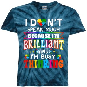 I Dont Speak Much Brilliant Autism Autistic Boys Girls Gift Kids Tie-Dye T-Shirt