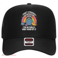 I Dont Struggle With Autism Im Actually Very Good At It High Crown Mesh Back Trucker Hat