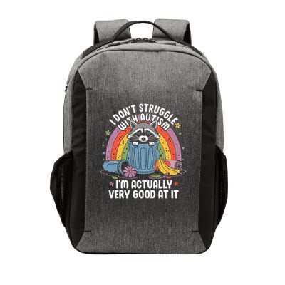 I Dont Struggle With Autism Im Actually Very Good At It Vector Backpack