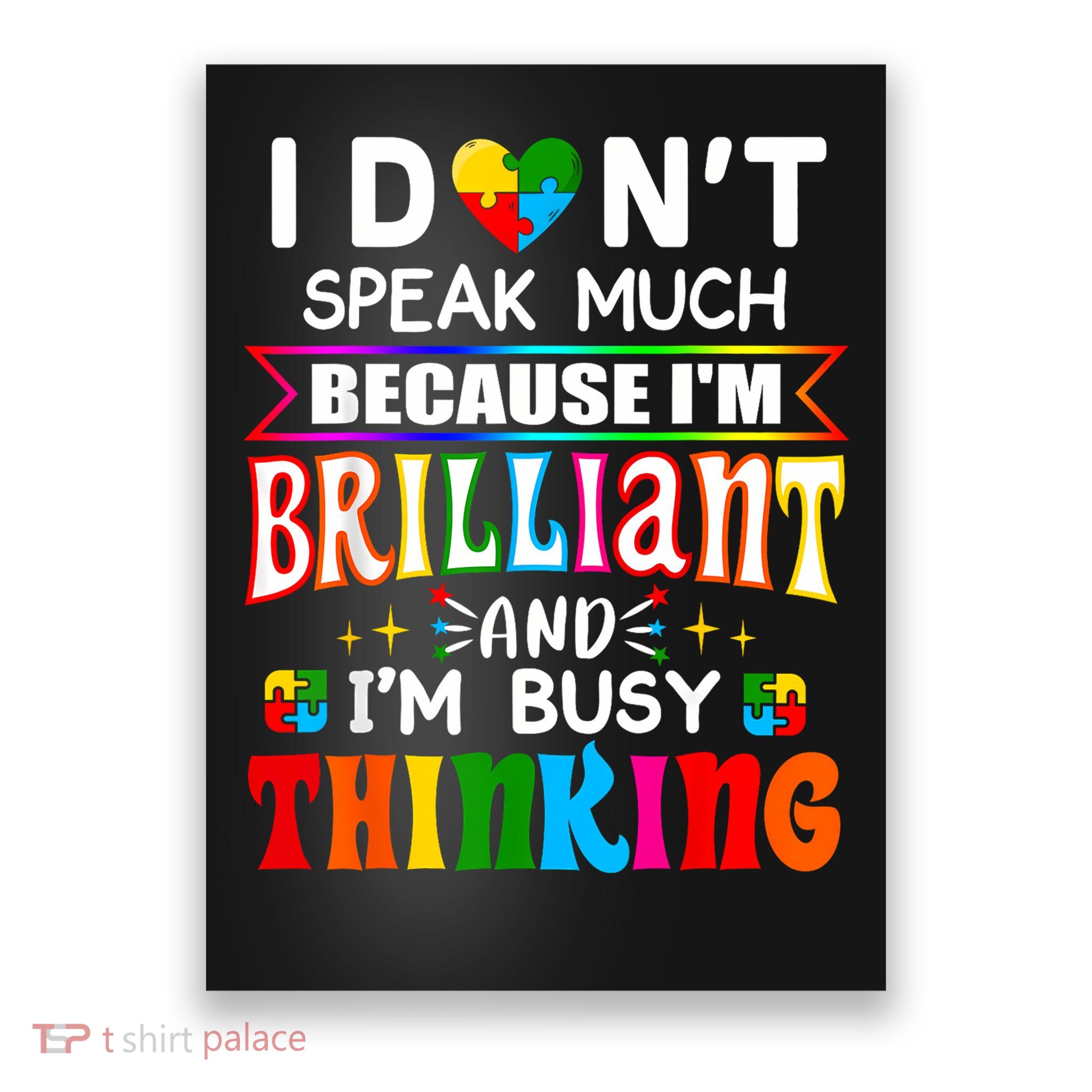 I Dont Speak Much Brilliant Autism Autistic Boy Poster