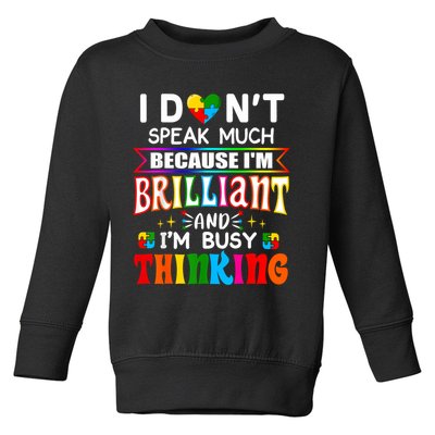 I Dont Speak Much Brilliant Autism Autistic Boy Toddler Sweatshirt