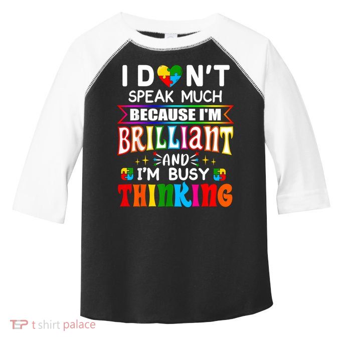 I Dont Speak Much Brilliant Autism Autistic Boy Toddler Fine Jersey T-Shirt