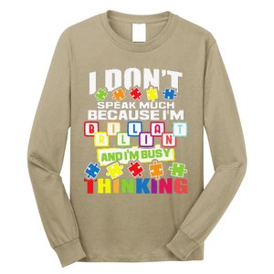 I Don't Speak Much Because I'm Brilliant Autism Awareness Long Sleeve Shirt