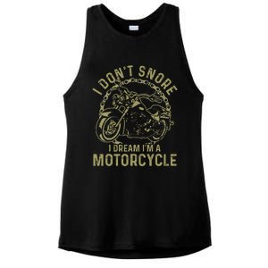 I Dont Snore I Dream Im A Motorcycle Funny Snoring Biker Ladies PosiCharge Tri-Blend Wicking Tank