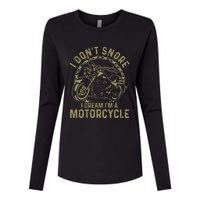 I Dont Snore I Dream Im A Motorcycle Funny Snoring Biker Womens Cotton Relaxed Long Sleeve T-Shirt