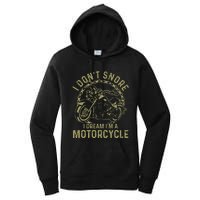 I Dont Snore I Dream Im A Motorcycle Funny Snoring Biker Women's Pullover Hoodie