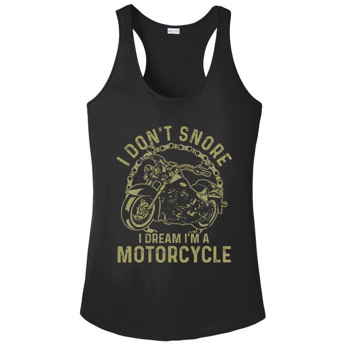 I Dont Snore I Dream Im A Motorcycle Funny Snoring Biker Ladies PosiCharge Competitor Racerback Tank