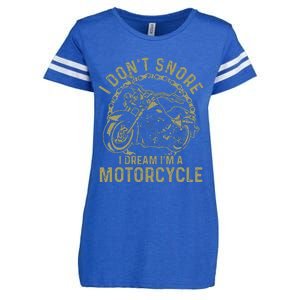 I Dont Snore I Dream Im A Motorcycle Funny Snoring Biker Enza Ladies Jersey Football T-Shirt