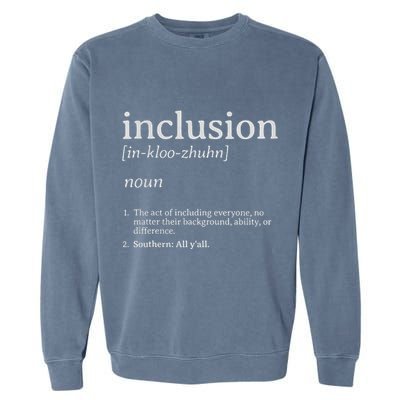 Inclusion Definition Southern Style Garment-Dyed Sweatshirt