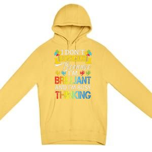 I Don't Speak Much Because I'm Brilliant Autism Awareness Premium Pullover Hoodie