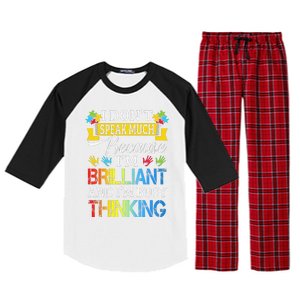 I Don't Speak Much Because I'm Brilliant Autism Awareness Raglan Sleeve Pajama Set