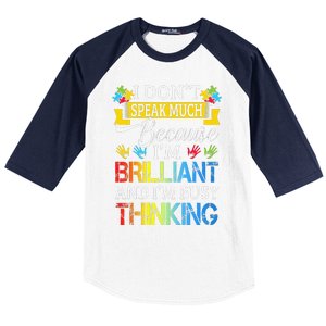 I Don't Speak Much Because I'm Brilliant Autism Awareness Baseball Sleeve Shirt