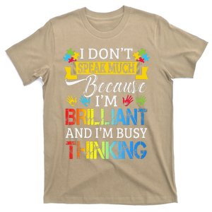 I Don't Speak Much Because I'm Brilliant Autism Awareness T-Shirt