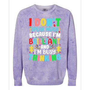 I Dont Speak Much Brilliant Autism Autistic Great Gift Colorblast Crewneck Sweatshirt