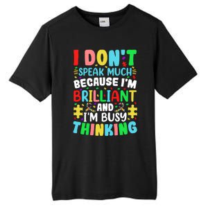 I Dont Speak Much Brilliant Autism Autistic Great Gift Tall Fusion ChromaSoft Performance T-Shirt