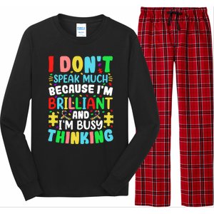 I Dont Speak Much Brilliant Autism Autistic Great Gift Long Sleeve Pajama Set