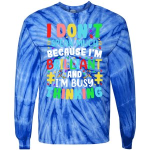 I Dont Speak Much Brilliant Autism Autistic Great Gift Tie-Dye Long Sleeve Shirt