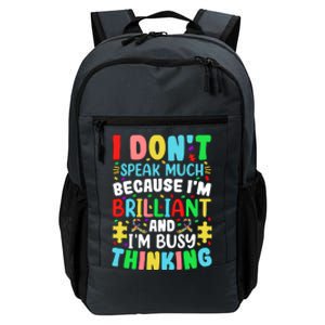 I Dont Speak Much Brilliant Autism Autistic Great Gift Daily Commute Backpack