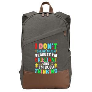 I Dont Speak Much Brilliant Autism Autistic Great Gift Cotton Canvas Backpack