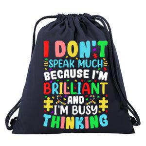 I Dont Speak Much Brilliant Autism Autistic Great Gift Drawstring Bag