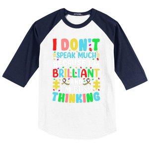 I Dont Speak Much Brilliant Autism Autistic Great Gift Baseball Sleeve Shirt