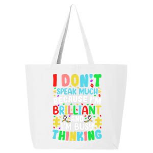 I Dont Speak Much Brilliant Autism Autistic Great Gift 25L Jumbo Tote