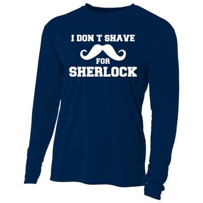 I Dont Shave For Sherlock Cooling Performance Long Sleeve Crew