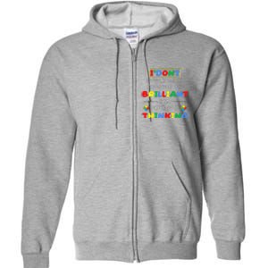 I Don't Speak Much Because I'm Brilliant Tee Autism Day Gift Full Zip Hoodie