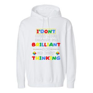 I Don't Speak Much Because I'm Brilliant Tee Autism Day Gift Garment-Dyed Fleece Hoodie