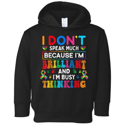 I Dont Speak Much Brilliant Autism Non Verbal Autistic Toddler Hoodie