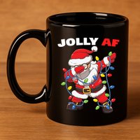 Inappropriate Dabbing Santa In Face Mask Garland Jolly Af Gift 11oz C Handle Ceramic Mug