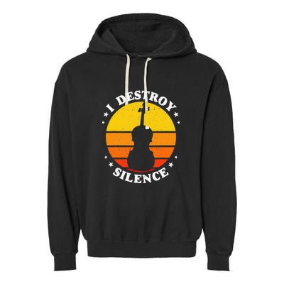 I Destroy Silence Cello Cellist Orchestra String Musician Garment-Dyed Fleece Hoodie