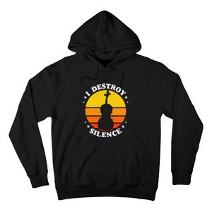 I Destroy Silence Cello Cellist Orchestra String Musician Hoodie