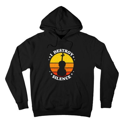 I Destroy Silence Cello Cellist Orchestra String Musician Hoodie