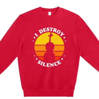 I Destroy Silence Cello Cellist Orchestra String Musician Premium Crewneck Sweatshirt