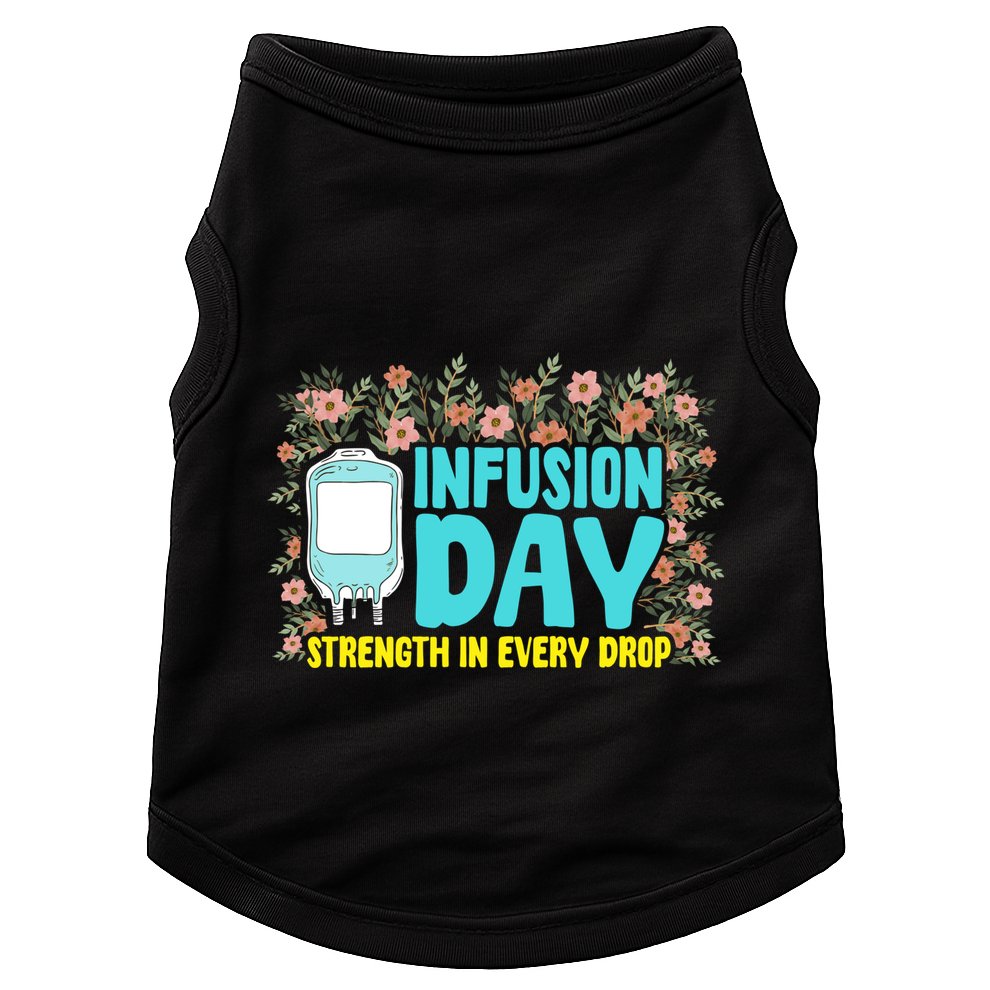 Infusion Day Spoonie Chronic Illness Awareness Support Gift Doggie Tank